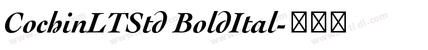 CochinLTStd BoldItal字体转换